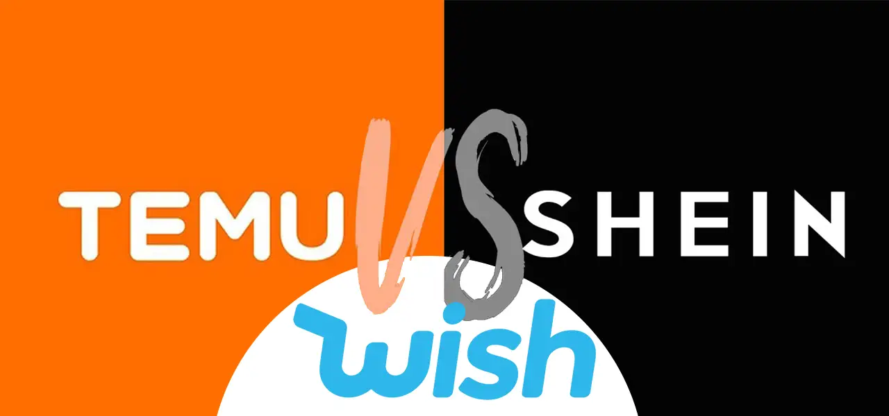 Temu vs Shein vs Wish