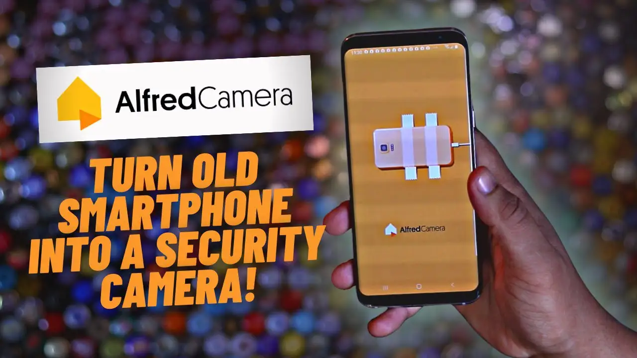 Πώς κάνω εγκατάσταση της Alfred Home Security Camera στο Android κινητό Παλιο κινητό σε security κάμερα